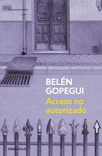 ACCESO NO AUTORIZADO (DEBOLSILLO CONTEMPORÁNEA) | 9788490322307 | GOPEGUI, BELEN | Llibreria La Gralla | Llibreria online de Granollers