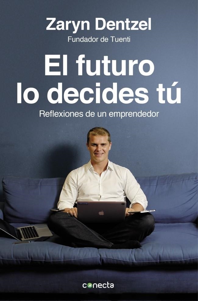 FUTURO LO DECIDES TÚ, EL | 9788415431565 | DENTZEL, ZARYN | Llibreria La Gralla | Llibreria online de Granollers