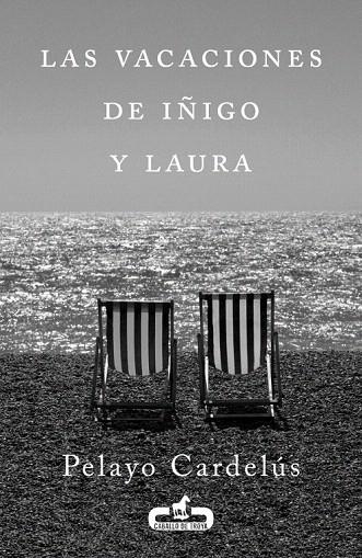 VACACIONES DE IÑIGO Y LAURA, LAS | 9788415451211 | CARDELÚS, PELAYO | Llibreria La Gralla | Librería online de Granollers