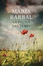 PRESSA DEL TEMPS, LA | 9788466411264 | BARBAL, MARIA | Llibreria La Gralla | Llibreria online de Granollers