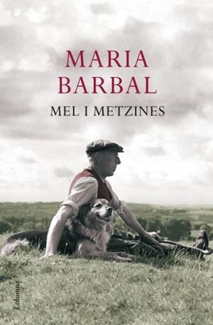 MEL I METZINES | 9788466411004 | BARBAL, MARIA | Llibreria La Gralla | Librería online de Granollers