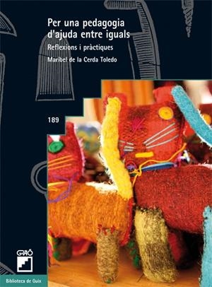 PER UNA PEDAGOGIA D'AJUDA ENTRE IGUALS. | 9788499805030 | CERDA TOLEDO, MARIBEL DE LA | Llibreria La Gralla | Librería online de Granollers