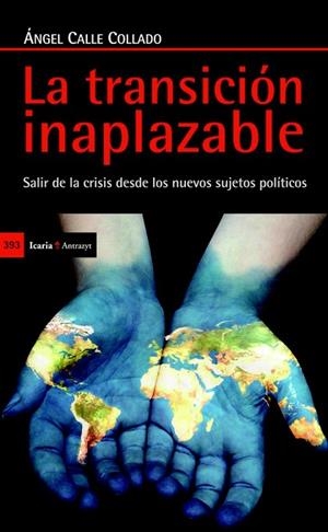 TRANSICIÓN INAPLAZABLE, LA | 9788498884982 | CALLE COLLADO, ÁNGEL | Llibreria La Gralla | Librería online de Granollers