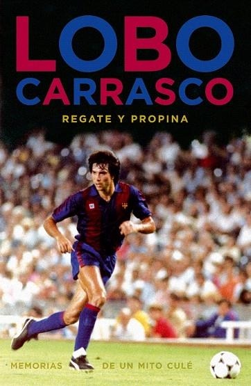 LOBO CARRASCO. REGATE Y PROPINA | 9788492626915 | CARRASCO, FRANCISCO | Llibreria La Gralla | Librería online de Granollers