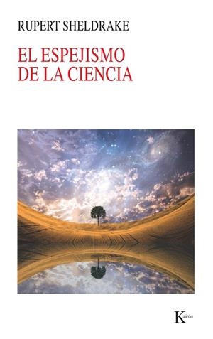 ESPEJISMO DE LA CIENCIA, EL | 9788499882413 | SHELDRAKE, RUPERT | Llibreria La Gralla | Llibreria online de Granollers