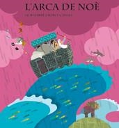 ARCA DE NOE, L' | 9788498254822 | FARRE, LLUIS; CANALS, MERCE | Llibreria La Gralla | Llibreria online de Granollers