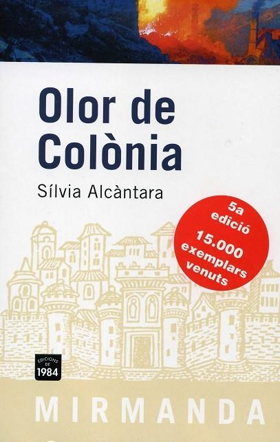 OLOR DE COLONIA (MIRMANDA, 62) | 9788492440214 | ALCANTARA, SILVIA | Llibreria La Gralla | Llibreria online de Granollers