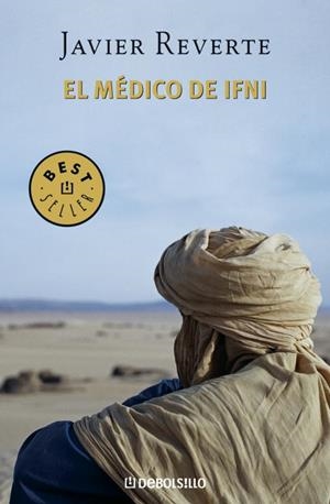 MEDICO DE IFNI, EL (DB BESTSELLER 523/8) | 9788483462171 | REVERTE, JAVIER | Llibreria La Gralla | Librería online de Granollers