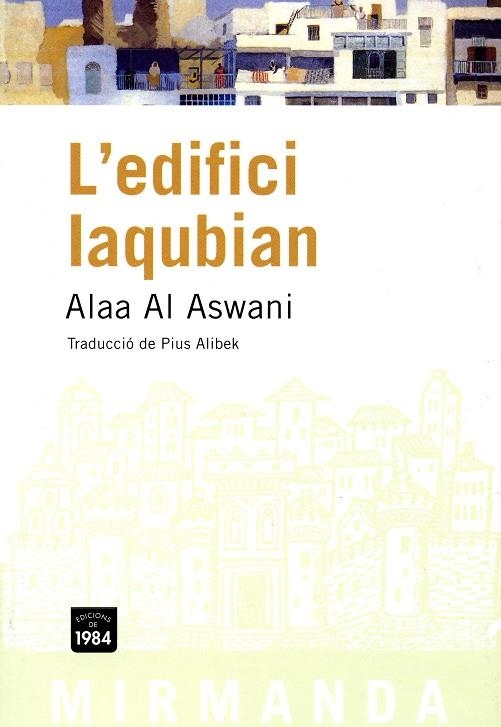 EDIFICI IAQUBIAN, L' | 9788496061804 | AL ASWANI, ALAA | Llibreria La Gralla | Llibreria online de Granollers