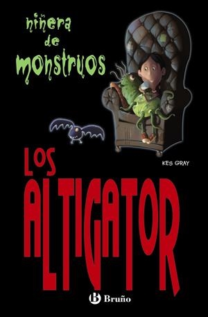 ALTIGATOR, LOS (NIÑERA DE MONSTRUOS) | 9788421699768 | GRAY, KES | Llibreria La Gralla | Librería online de Granollers