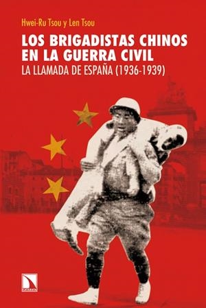 BRIGADISTAS CHINOS EN LA GUERRA CIVIL  | 9788483198162 | TSOU, HWEI-RU / TSOU, LEN | Llibreria La Gralla | Llibreria online de Granollers