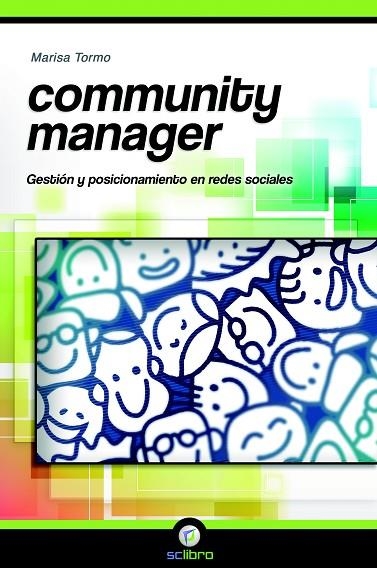 COMMUNITY MANAGER GESTIÓN Y POSICIONAMIENTO EN REDES SOCIALES | 9788494072598 | TORMO, MARISA | Llibreria La Gralla | Librería online de Granollers