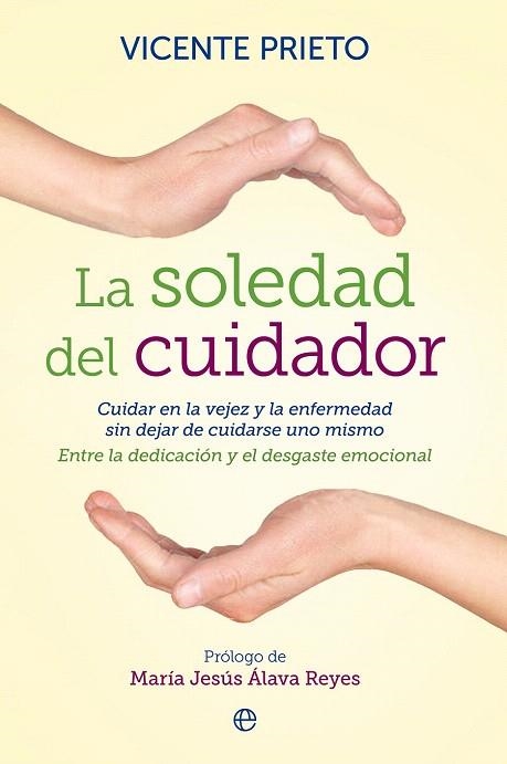 SOLEDAD DEL CUIDADOR, LA | 9788499708133 | PRIETO, VICENTE | Llibreria La Gralla | Librería online de Granollers