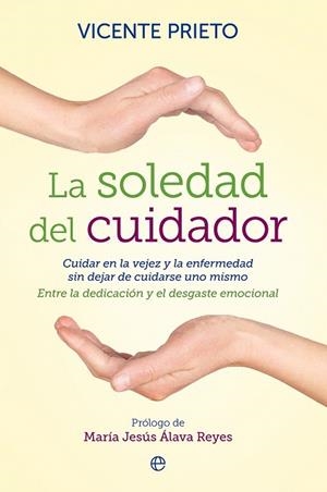 SOLEDAD DEL CUIDADOR, LA | 9788499708133 | PRIETO, VICENTE | Llibreria La Gralla | Librería online de Granollers