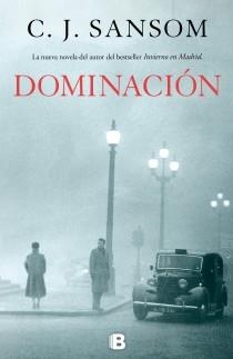 DOMINACIÓN | 9788466653312 | SANSOM, C.J. | Llibreria La Gralla | Librería online de Granollers