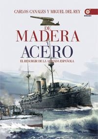 DE MADERA Y ACERO | 9788441432901 | CANALES TORRES, CARLOS/DEL REY, MIGUEL | Llibreria La Gralla | Librería online de Granollers