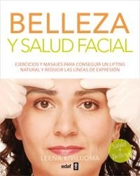 BELLEZA Y SALUD FACIAL | 9788441432802 | KIVILUOMA, LEENA | Llibreria La Gralla | Librería online de Granollers