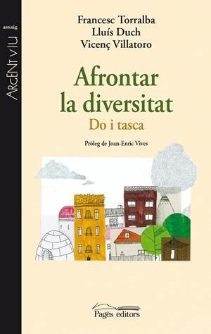 AFRONTAR LA DIVERSITAT | 9788499753607 | TORRALBA, FRANCESC; DUCH, LLUÍS; VILLATORO, VICENÇ | Llibreria La Gralla | Librería online de Granollers