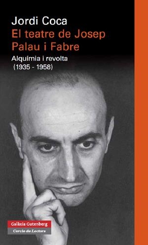 TEATRE DE JOSEP PALAU I FABRE, EL | 9788415863021 | COCA, JORDI | Llibreria La Gralla | Librería online de Granollers