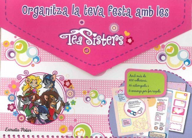 ORGANITZA LA TEVA FESTA AMB LES TEA SISTERS | 9788415790471 | TEA STILTON | Llibreria La Gralla | Llibreria online de Granollers