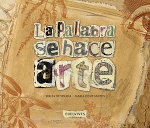 PALABRA SE HACE ARTE, LA (LA BIBLIA ILUSTRADA) | 9788426389046 | ANÓNIMO | Llibreria La Gralla | Llibreria online de Granollers
