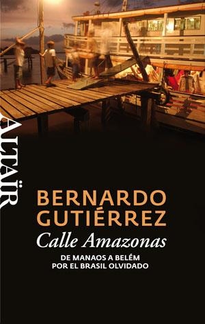 CALLE AMAZONAS (HETEREDOXOS,13) | 9788493755539 | GUTIÉRREZ, BERNARDO | Llibreria La Gralla | Librería online de Granollers