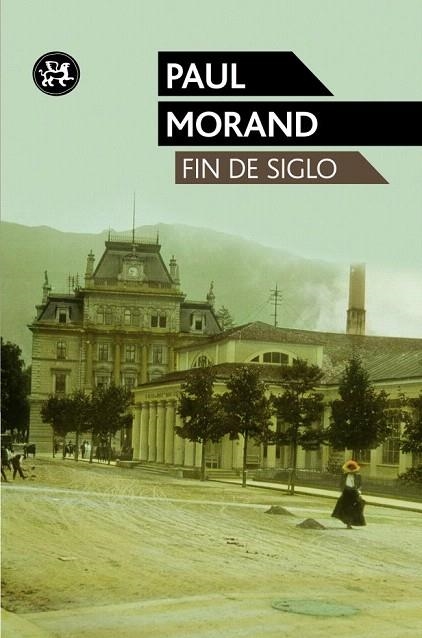 FIN DE SIGLO | 9788415325284 | MORAND, PAUL | Llibreria La Gralla | Llibreria online de Granollers