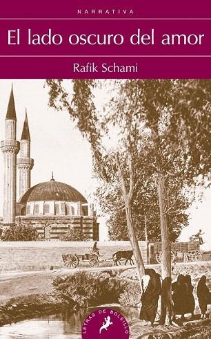 LADO OSCURO DEL AMOR, EL (LETRAS DE BOLSILLO 175) | 9788498385199 | SCHAMI, RAFIK | Llibreria La Gralla | Llibreria online de Granollers