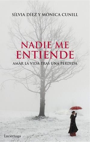 NADIE ME ENTIENDE | 9788415864004 | DIEZ, SILVIA; CUNILL, MONICA | Llibreria La Gralla | Librería online de Granollers