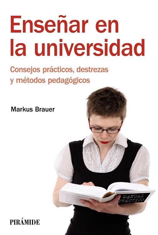 ENSEÑAR EN LA UNIVERSIDAD | 9788436828634 | BRAUER, MARKUS | Llibreria La Gralla | Llibreria online de Granollers