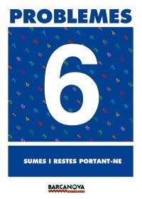 Q.PROBLEMES 6. SUMES I RESTES PORTANT-NE | 9788448914257 | PASTOR FERNÁNDEZ, ANDREA/RUIZ CASADO, FRANCISCO/ESCOBAR PASTOR, DIONISIO/MAYORAL PASTOR, ESTHER | Llibreria La Gralla | Llibreria online de Granollers