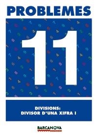 Q.PROBLEMES 11. DIVISIONS: DIVISOR S'UNA XIFRA 1 | 9788448914301 | PASTOR FERNÁNDEZ, ANDREA/RUIZ CASADO, FRANCISCO/ESCOBAR PASTOR, DIONISIO/MAYORAL PASTOR, ESTHER | Llibreria La Gralla | Llibreria online de Granollers