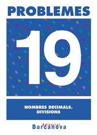 Q.PROBLEMES 19. NOMBRES DECIMALS. DIVISIONS | 9788448914387 | PASTOR FERNÁNDEZ, ANDREA/RUIZ CASADO, FRANCISCO/ESCOBAR PASTOR, DIONISIO/MAYORAL PASTOR, ESTHER | Llibreria La Gralla | Llibreria online de Granollers