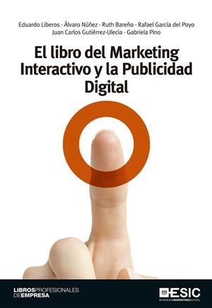 LIBRO DEL MARKETING INTERACTIVO Y LA PUBLICIDAD DIGITAL, EL | 9788473569071 | VV.AA. | Llibreria La Gralla | Llibreria online de Granollers