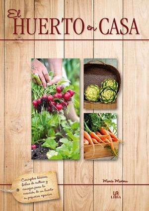 HUERTO EN CASA, EL | 9788466227032 | MAÑERU, MARÍA | Llibreria La Gralla | Librería online de Granollers