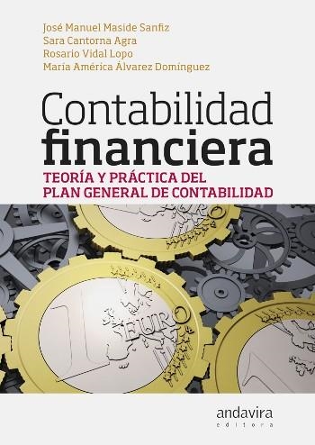 CONTABILIDAD FINANCIERA | 9788484086987 | MASIDE SANFIZ, JOSÉ MANUEL/CANTORNA AGRA, SARA/VIDAL LOPO, ROSARIO/ÁLVAREZ DOMÍNGUEZ, MARÍA AMÉRICA | Llibreria La Gralla | Llibreria online de Granollers