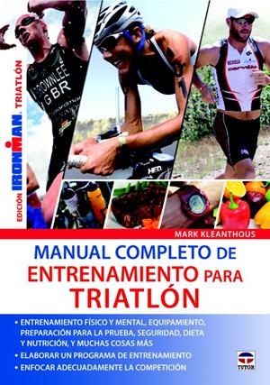 MANUAL COMPLETO DE ENTRENAMIENTO PARA TRIATLÓN | 9788479029487 | KLEANTHOUS, MARK | Llibreria La Gralla | Librería online de Granollers