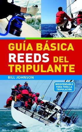 GUÍA BÁSICA REEDS DEL TRIPULANTE | 9788479029531 | JOHNSON, BILL | Llibreria La Gralla | Librería online de Granollers