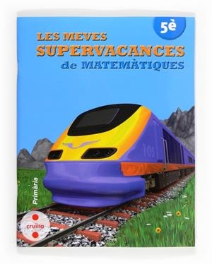 Q. SUPERVACANCES DE MATEMATIQUES 5E | 9788466132534 | Llibreria La Gralla | Llibreria online de Granollers