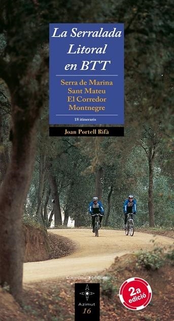 SERRALADA LITORAL EN BTT (AZIMUT,16) | 9788497912846 | PORTELL, JOAN | Llibreria La Gralla | Librería online de Granollers