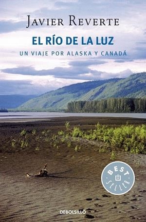 RIO DE LA LUZ, EL (DB BESTSELLER 523/12) | 9788499085784 | REVERTE, JAVIER | Llibreria La Gralla | Librería online de Granollers
