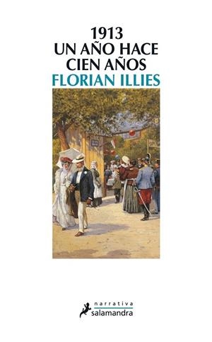 1913. UN AÑO HACE CIEN AÑOS | 9788498385342 | ILLIES, FLORIAN | Llibreria La Gralla | Librería online de Granollers