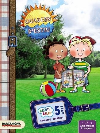 Q. D' ESTIU 5 ANYS RALET RALET | 9788448931612 | BALDÓ, ESTEL/GIL, ROSA/SOLIVA, MARIA | Llibreria La Gralla | Llibreria online de Granollers