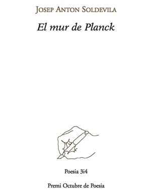 MUR DE PLANCK, EL (PREMI OCTUBRE 2012) | 9788475029214 | SOLDEVILA, JOSEP ANTON | Llibreria La Gralla | Llibreria online de Granollers