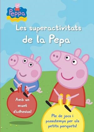 SUPERACTIVITATS DE LA PEPA, LES | 9788401906329 | AUTORES VARIOS | Llibreria La Gralla | Librería online de Granollers