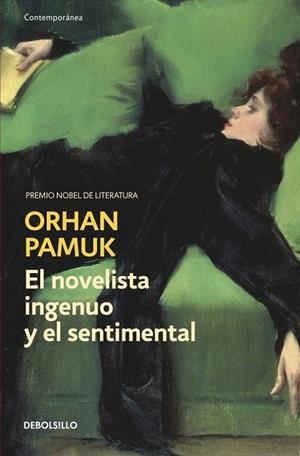NOVELISTA INGENUO Y EL SENTIMENTAL, EL | 9788499898575 | PAMUK, ORHAN | Llibreria La Gralla | Llibreria online de Granollers