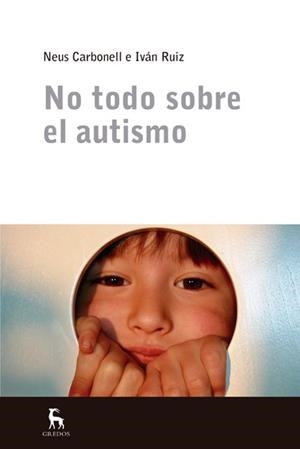 NO TODO SOBRE EL AUTISMO | 9788424936808 | CAMOS, NEUS / RUIZ, IVAN | Llibreria La Gralla | Librería online de Granollers