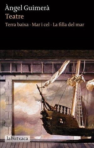TERRA BAIXA / MAR I CEL / LA FILLA DEL MAR (LABUTXACA) | 9788492549894 | GUIMERA, ANGEL | Llibreria La Gralla | Llibreria online de Granollers
