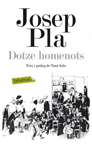 DOTZE HOMENOTS | 9788499307039 | PLA, JOSEP | Llibreria La Gralla | Llibreria online de Granollers