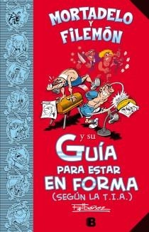 GUÍA PARA ESTAR EN FORMA.MORTADELO Y FILEMÓN | 9788466652674 | IBAÑEZ | Llibreria La Gralla | Librería online de Granollers
